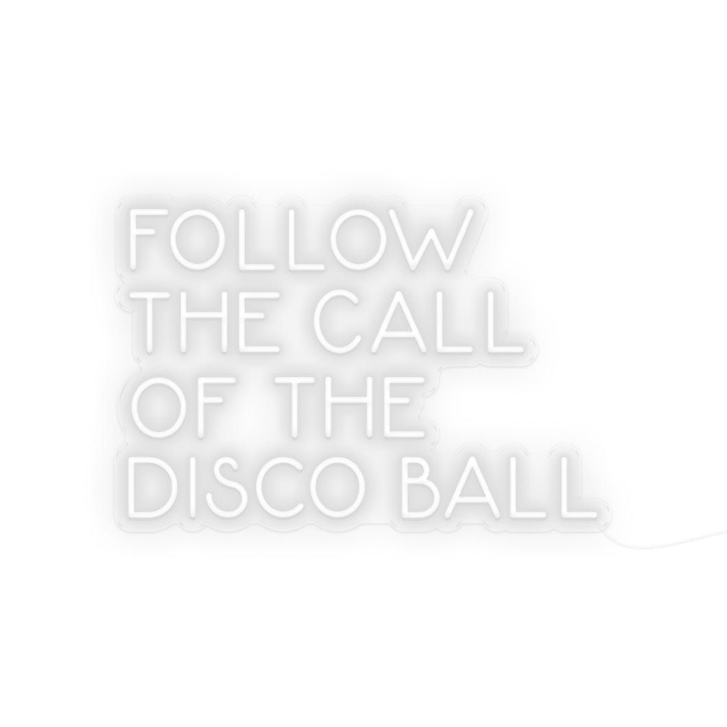 Follow The Call Of The Disco Ball