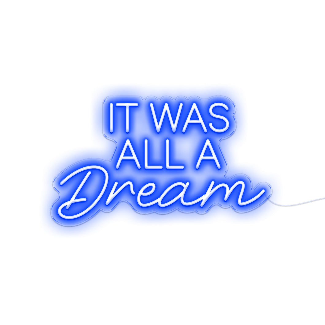 It Was All A Dream