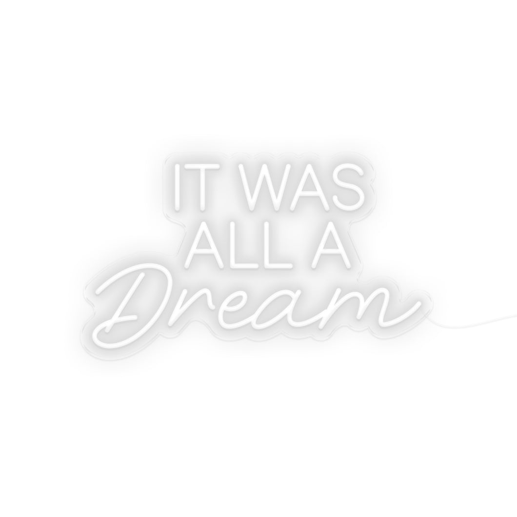 It Was All A Dream