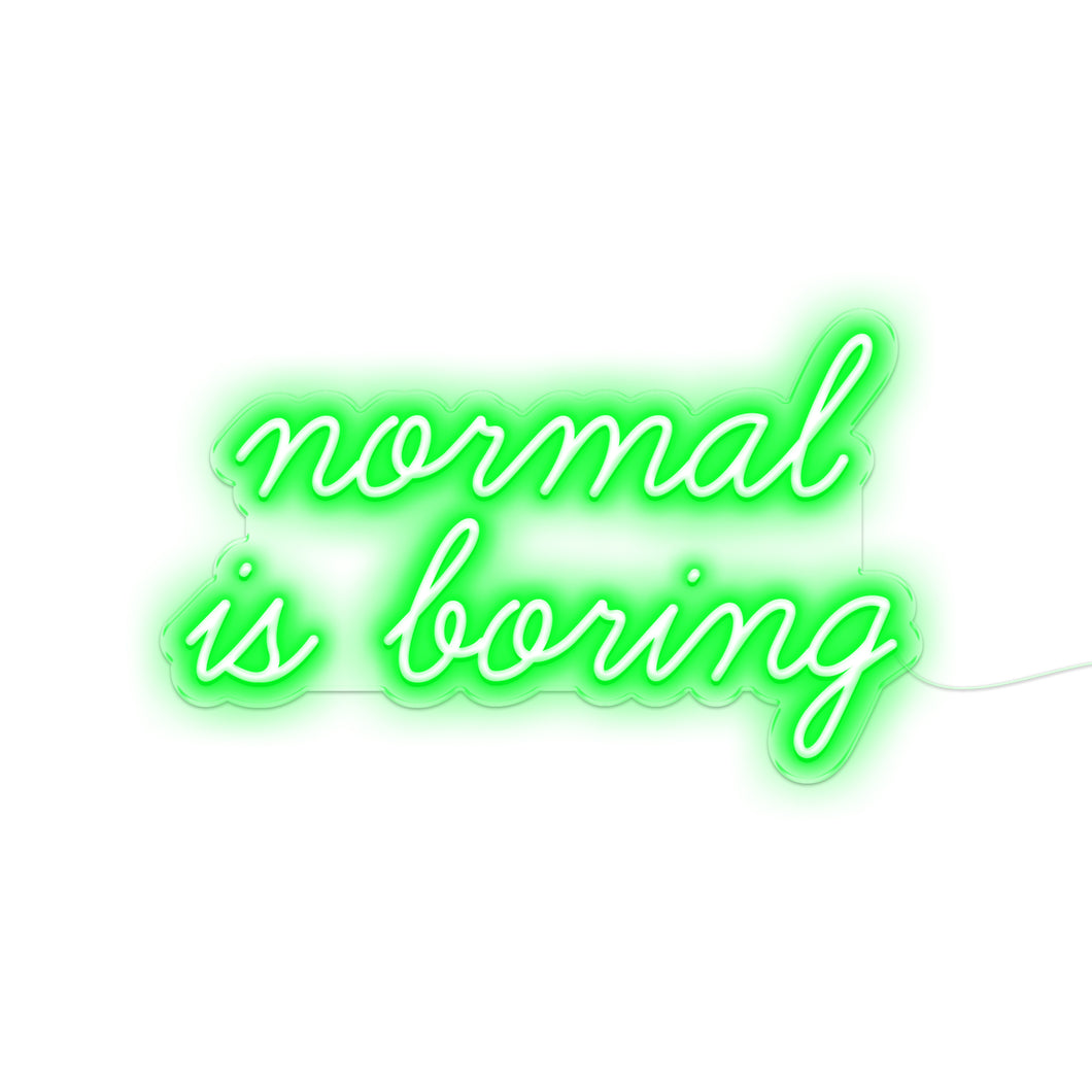 Normal Is Boring