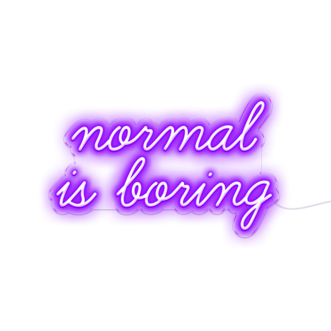 Normal Is Boring