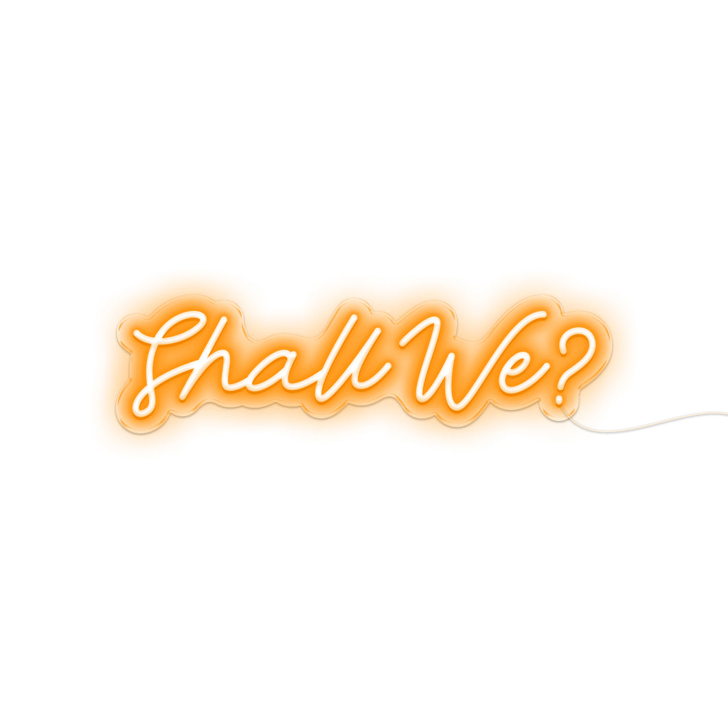 Shall We