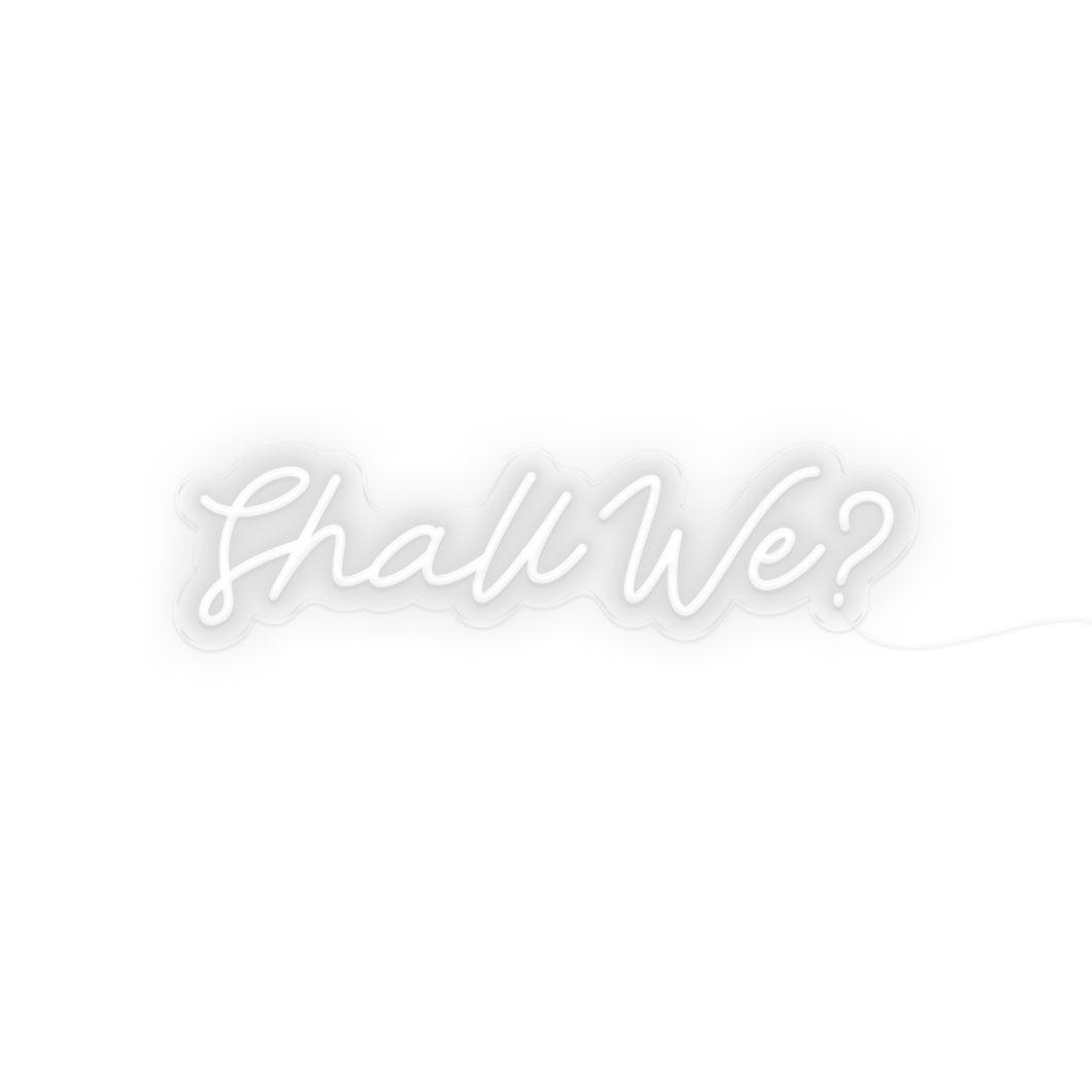 Shall We
