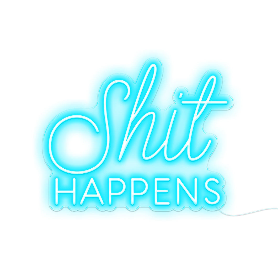Aqua Blue Shit Happens LED Neon Sign