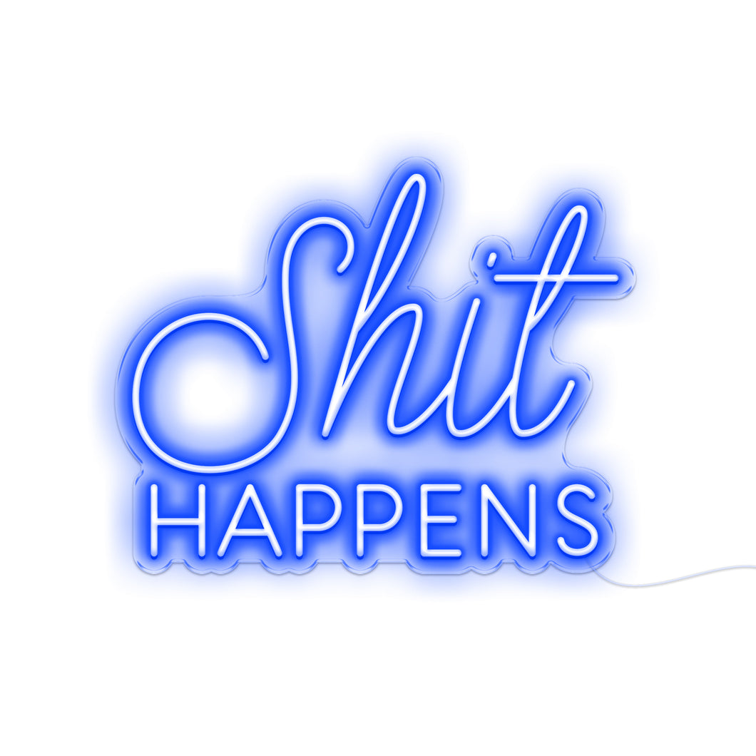 Aqua Blue Shit Happens LED Neon Sign