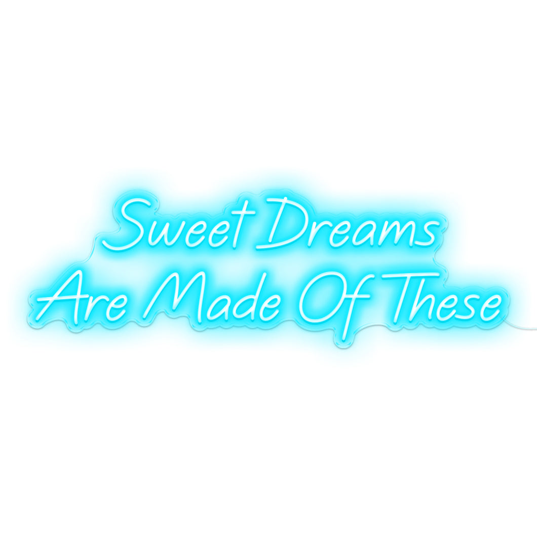 Sweet Dreams Are Made Of This