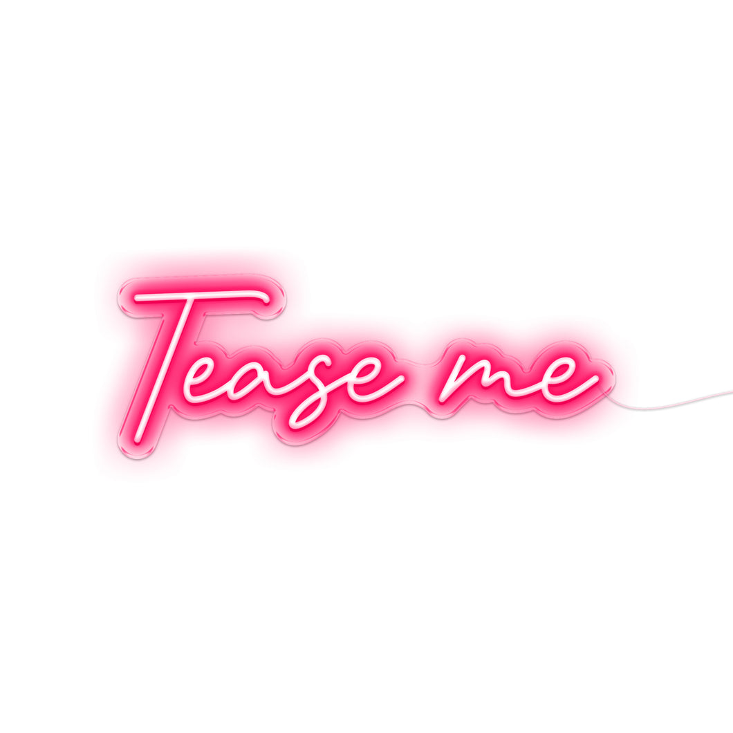 Purchase Tease Me Neon Signs