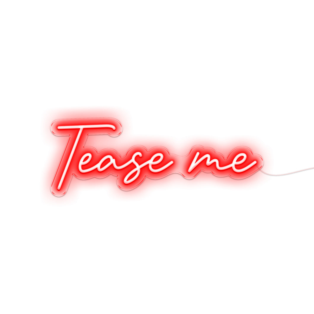 Purchase Tease Me Neon Signs