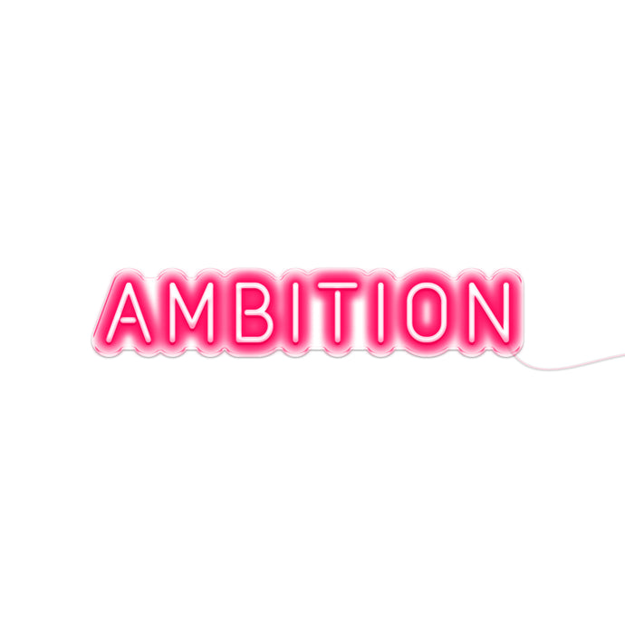 AMBITION Neon Signs