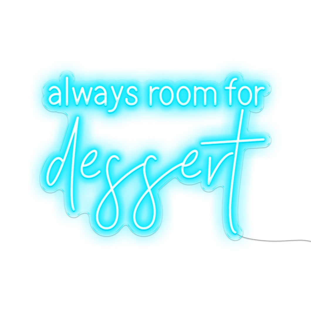 Always Room for Dessert Neon Signs