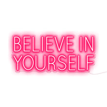 Load image into Gallery viewer, Believe In Yourself
