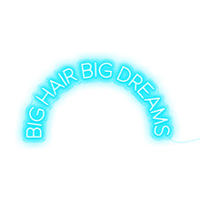 Load image into Gallery viewer, Big Hair Big Dreams
