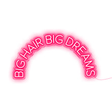 Load image into Gallery viewer, BIG HAIR BIG DREAMS

