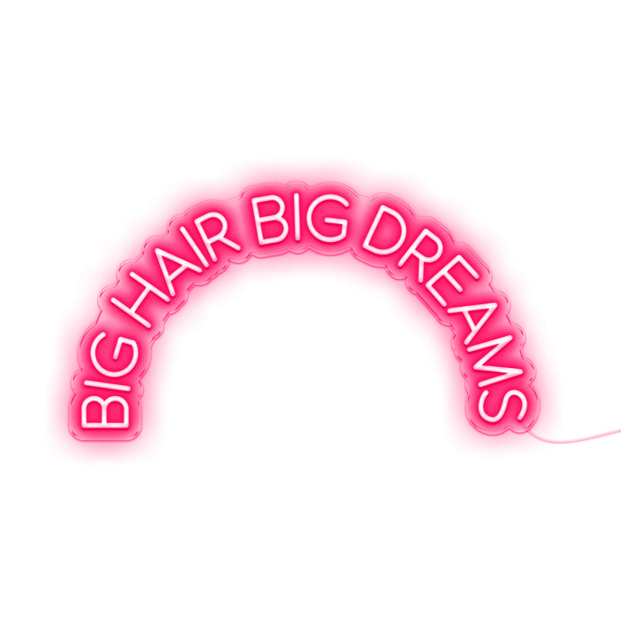 BIG HAIR BIG DREAMS