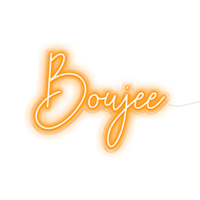 Boujee Neon Sign