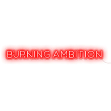 Load image into Gallery viewer, Burning Ambition
