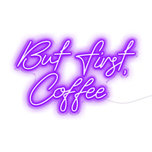 Load image into Gallery viewer, But First, Coffee
