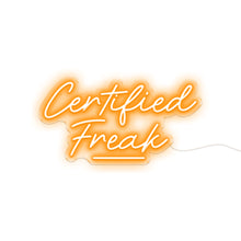 Load image into Gallery viewer, Orange Colour Certified Freak Neon Sign
