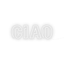 Load image into Gallery viewer, Ciao Neon Sign
