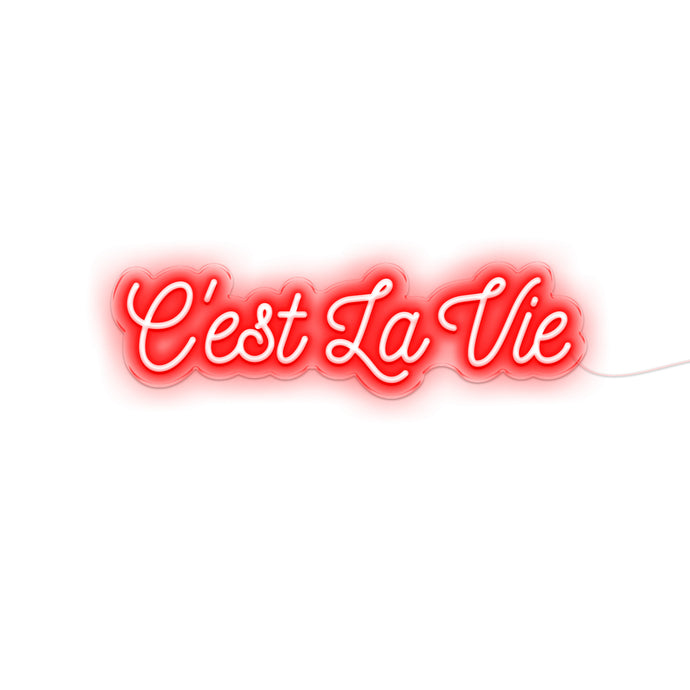 C'est La Vie Neon Sign