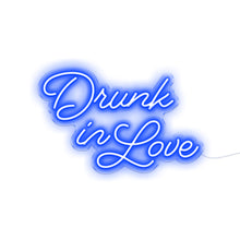 Load image into Gallery viewer, Dark Blue Colour Drunk In Love Neon Sign
