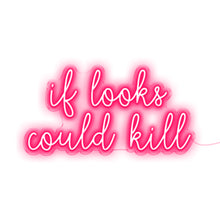 Load image into Gallery viewer, If Looks Could Kill

