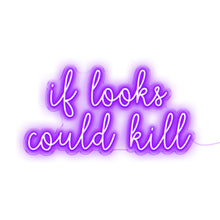 Load image into Gallery viewer, If Looks Could Kill
