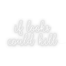 Load image into Gallery viewer, If Looks Could Kill

