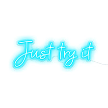 Load image into Gallery viewer, Just Try It
