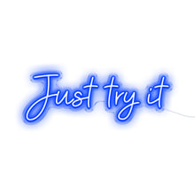 Load image into Gallery viewer, Just Try It
