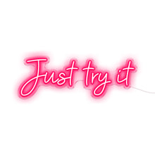 Load image into Gallery viewer, Just Try It
