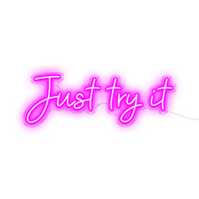 Load image into Gallery viewer, Just Try It
