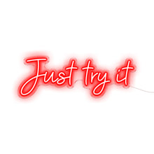 Load image into Gallery viewer, Just Try It
