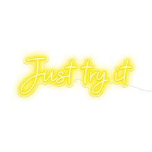 Load image into Gallery viewer, Just Try It
