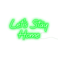 Load image into Gallery viewer, Let&#39;s Stay Home
