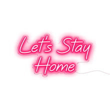 Load image into Gallery viewer, Let&#39;s Stay Home
