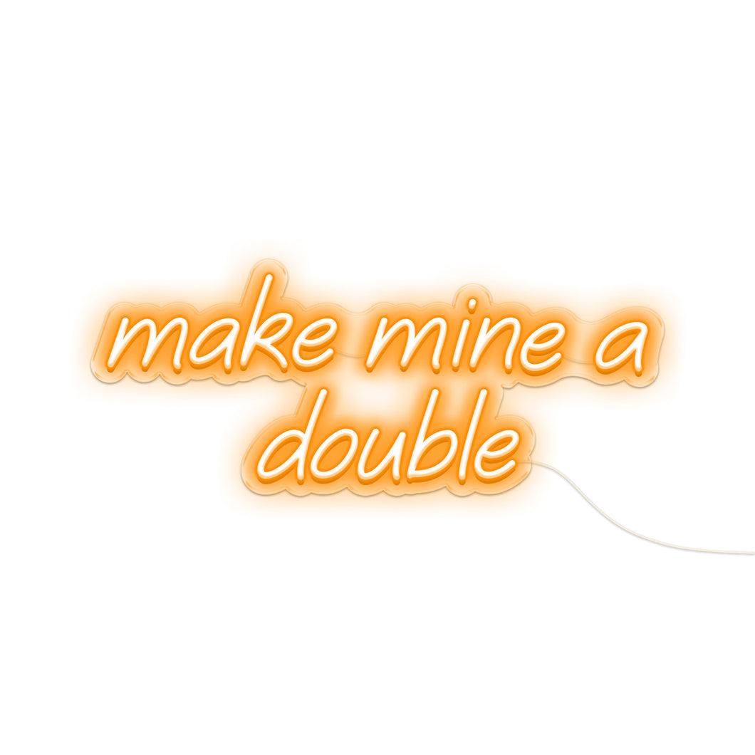 Make Mine A Double