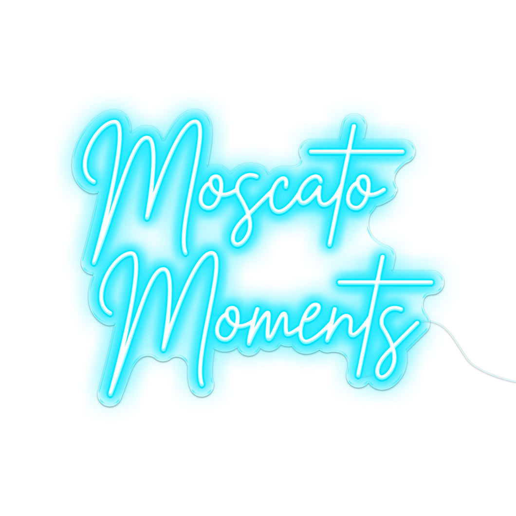 Shop Moscato Moments Neon Sign