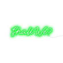 Load image into Gallery viewer, Shall We
