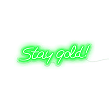 Load image into Gallery viewer, Stay Gold!
