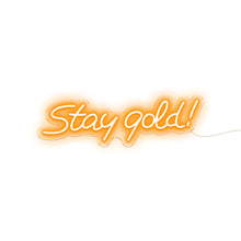 Load image into Gallery viewer, Stay Gold!
