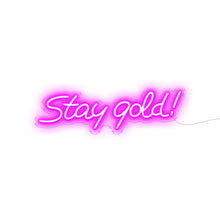 Load image into Gallery viewer, Stay Gold!
