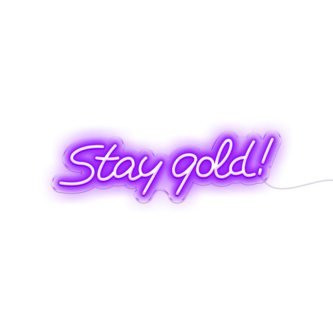 Stay Gold!