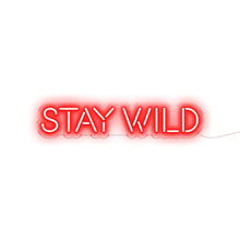 Load image into Gallery viewer, Buy Red Colour &quot;Stay Wild&quot; Neon Sign
