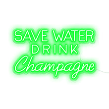 Load image into Gallery viewer, Save Water Drink Champagne
