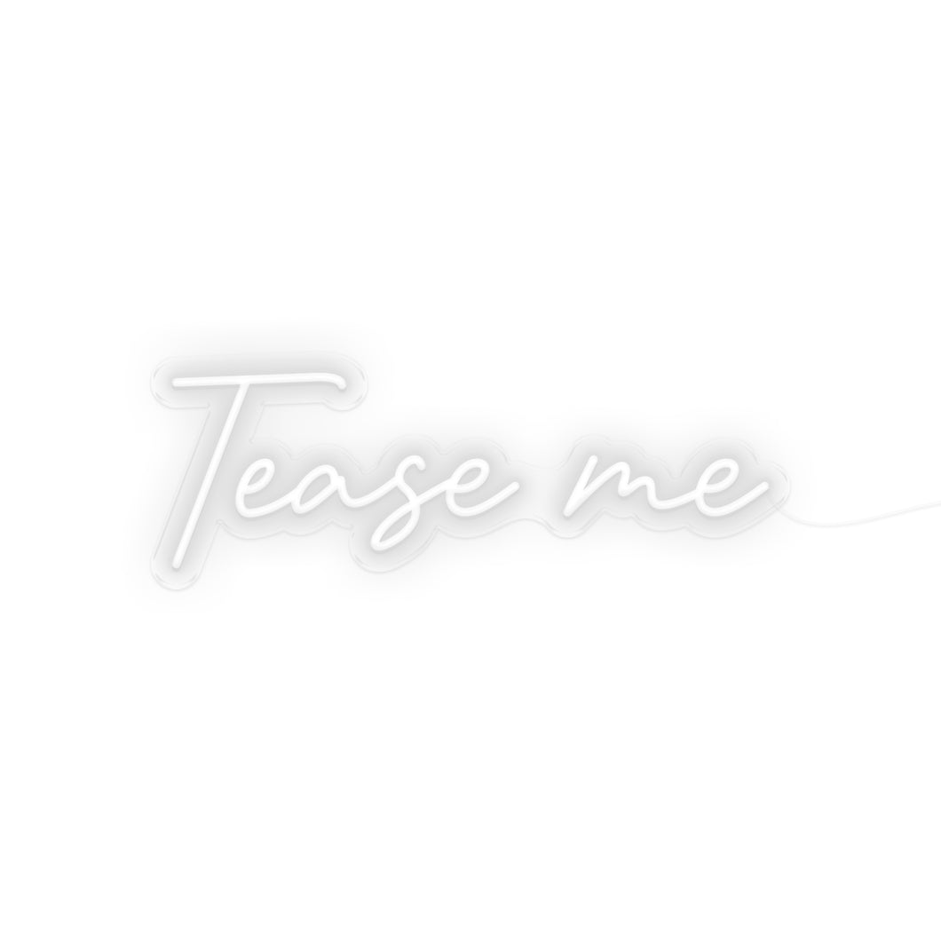 Purchase Tease Me Neon Signs