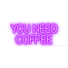 Load image into Gallery viewer, Purple Colour You Need Coffee Led Neon Sign
