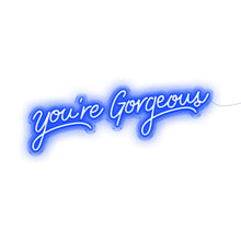 Load image into Gallery viewer, You&#39;re Gorgeous
