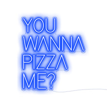 Load image into Gallery viewer, You Wanna Pizza Me
