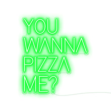 Load image into Gallery viewer, You Wanna Pizza Me
